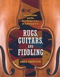 Cover: Rugs, Guitars, and Fiddling - Princeton University Press