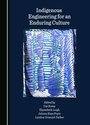 Cover: Indigenous Engineering for an Enduring Culture - Cambridge Scholars Publishing