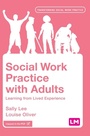 Cover: Social Work Practice with Adults - Learning Matters Ltd
