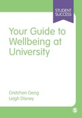 Cover: Your Guide to Wellbeing at University - SAGE Publications Ltd