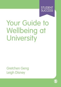 Enlarge image Cover: Your Guide to Wellbeing at University - SAGE Publications Ltd