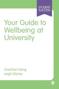 Cover: Your Guide to Wellbeing at University - SAGE Publications Ltd