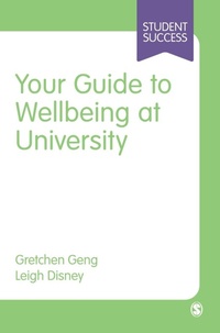 Enlarge image Cover: Your Guide to Wellbeing at University - SAGE Publications Ltd