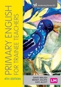 Cover: Primary English for Trainee Teachers - SAGE Publications Ltd