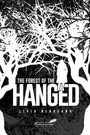 Cover: Forest of the Hanged - Simon + Schuster LLC