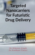Cover: Targeted Nanocarriers for Futuristic Drug Delivery - Notion Press, Inc.