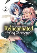 Cover: Did I Seriously Just Get Reincarnated as My Gag Character?! (Manga) Volume 2 - J-Novel Club