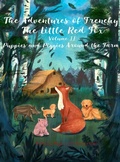 Cover: The Adventures of Frenchy the Little Red Fox and his Friends  Volume 2 - Midealuck Publishing