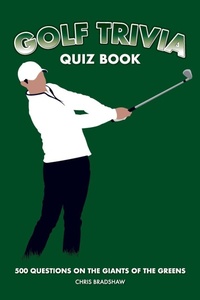 Abbildung von: Golf Trivia Quiz Book - Chris Bradshaw