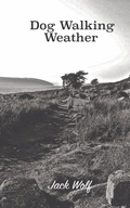 Cover: Dog Walking Weather - Aurochs Underground Press
