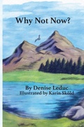 Cover: Why Not Now - Lilac Arch Press