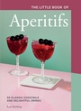 Cover: The Little Book of Aperitifs - QUADRILLE PUBLISHING