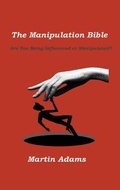 Cover: The Manipulation Bible - BookVAULT Publishing