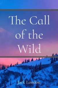 Abbildung von: The Call of the Wild - Z & L Barnes Publishing