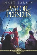 Cover: The Valor of Perseus - Incandescent Phoenix Books