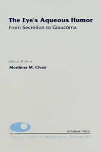 Enlarge image Cover: The Eye's Aqueous Humor: From Secretion to Glaucoma - Academic Press