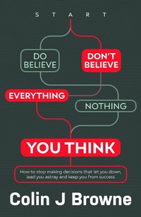 Abbildung von: Don't Believe Everything You Think - Tracey McDonald Publishers