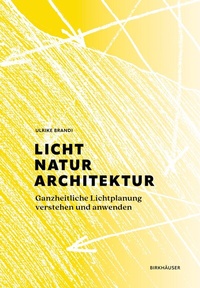Abbildung von: Licht, Natur, Architektur - Birkhäuser Verlag GmbH
