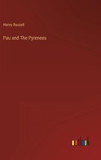 Enlarge image Cover: Pau and The Pyrenees - Outlook Verlag