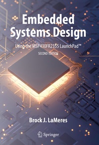 Abbildung von: Embedded Systems Design using the MSP430FR2355 LaunchPadT - Springer
