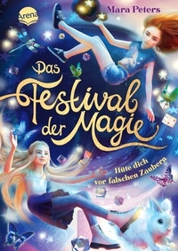Abbildung von: Das Festival der Magie. Hüte dich vor falschen Zaubern! - Arena