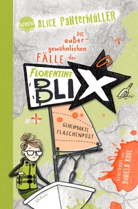 Abbildung von: Florentine Blix (2). Geheimakte Flaschenpost - Arena