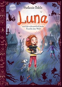 Abbildung von: Luna und die schauerlich-beste Familie der Welt - Arena