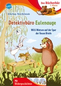 Cover: Detektivb&uuml;ro Eulenauge. Willi Watson auf der Spur der fiesen Briefe - Arena