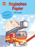 Cover: Magisches Papier - Das Malbuch mit dem Wow-Effekt. Fahrzeuge - Arena