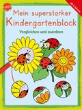 Cover: Mein superstarker Kindergartenblock. Vergleichen und zuordnen - Arena