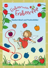 Abbildung von: Erdbeerinchen Erdbeerfee. Zauberrätsel und Punktebilder - Arena