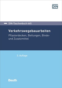 Abbildung von: Verkehrswegebauarbeiten - DIN Media