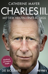 Abbildung von: Charles III. - Mit dem Herzen eines Königs - Heyne