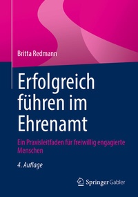 Abbildung von: Erfolgreich führen im Ehrenamt - Springer Gabler