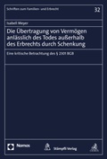 Bild: Die Übertragung von Vermögen anlässlich des Todes außerhalb des Erbrechts durch Schenkung - Nomos