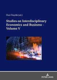 Abbildung von: Studies on Interdisciplinary Economics and Business - Volume V - Peter Lang Verlag