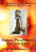 Cover: Extase, Paradies&auml;pfel und viele K&uuml;sse - Books on Demand