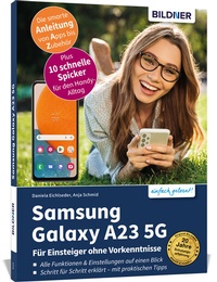 Abbildung von: Samsung Galaxy A23 5G - Für Einsteiger ohne Vorkenntnisse - BILDNER Verlag
