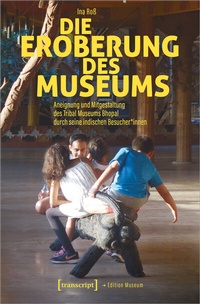 Abbildung von: Die Eroberung des Museums - transcript