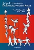 Cover: Die Grundtechniken des Karate - Palisander Verlag - Elstner & Elstner GbR