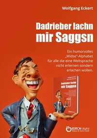 Abbildung von: DADRIEBER LACHN MIR SAGGSN - EDITION digital