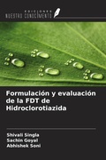 Cover: Formulaci&oacute;n y evaluaci&oacute;n de la FDT de Hidroclorotiazida - Ediciones Nuestro Conocimiento