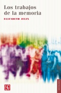 Cover: Los trabajos de la memoria - Fondo de Cultura Econ&oacute;mica Argentina