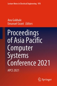 Enlarge image Cover: Proceedings of Asia Pacific Computer Systems Conference 2021 - Springer