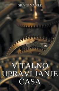Abbildung von: Vitalno upravljanje &#269;asa - Silviu Vasile