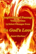 Cover: Inspirational Passages Volume One 75 Select Passages from In God's Love (Select Inspirational Passages from In God's Love, #1) - Janet Hurlow