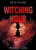 Cover: Witching Hour: Eye of the Mind (A Short Story) - Griffington House