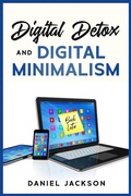 Cover: Digital Detox and Digital Minimalism - Rockwood Publishing