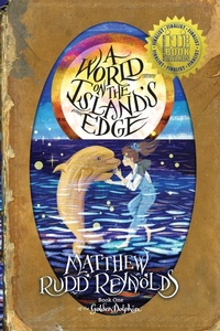 Enlarge image Cover: A World on the Island's Edge - Matthew Rudd Reynolds