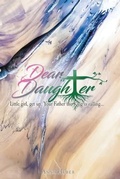 Cover: Dear Daughter - Trilogy Christian Publishing